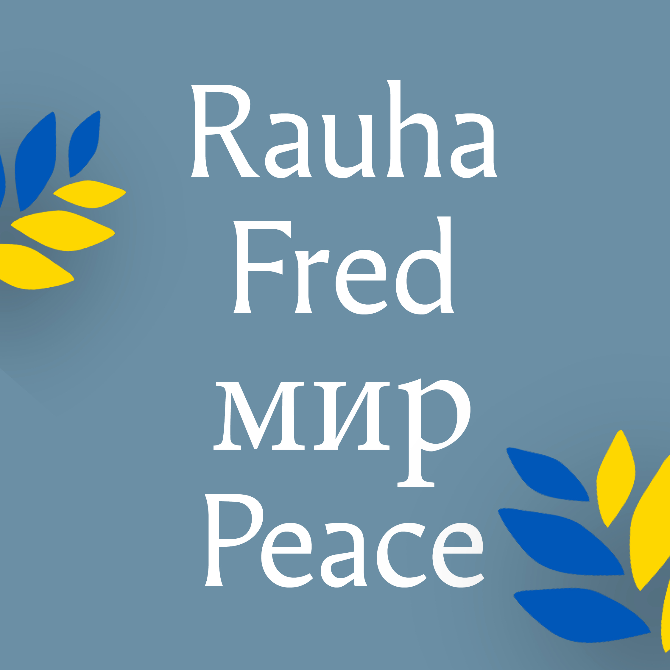 Text: rauha, fred, peace.